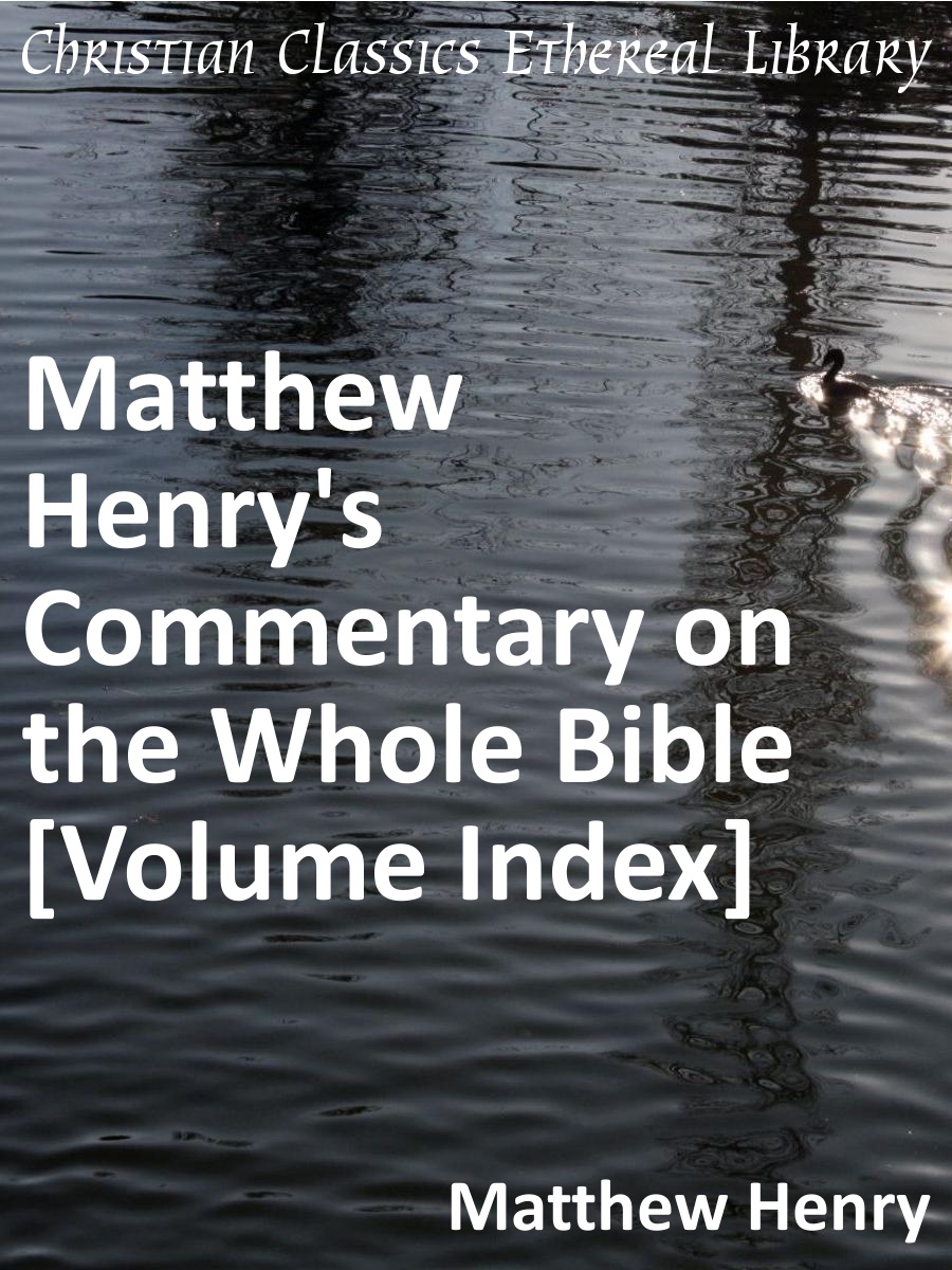 matthew-henry-s-commentary-on-the-whole-bible-volume-index