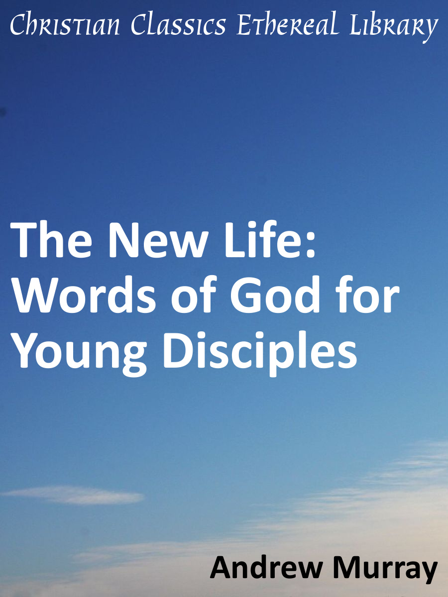 New Life: Words of God for Young Disciples - Christian 